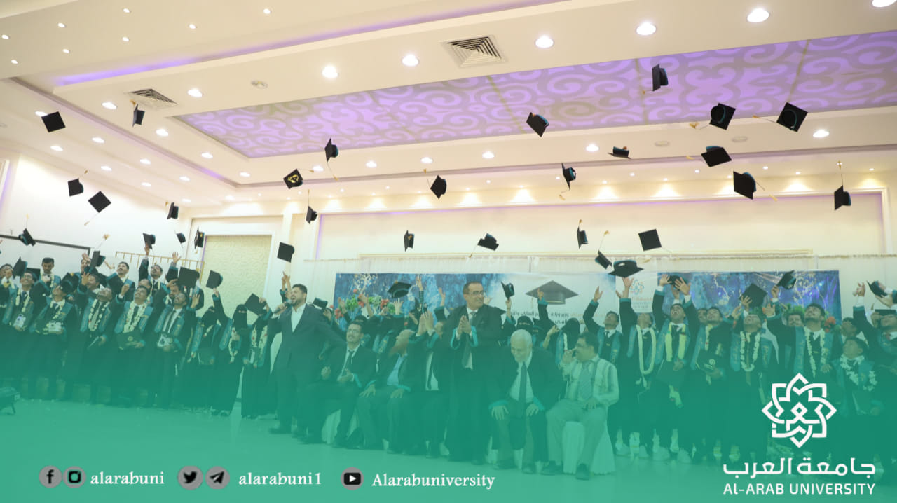 جامعة العرب تحتفل بتخريج دفعات جديدة